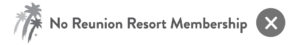 Reunion_Resort_No_Membership